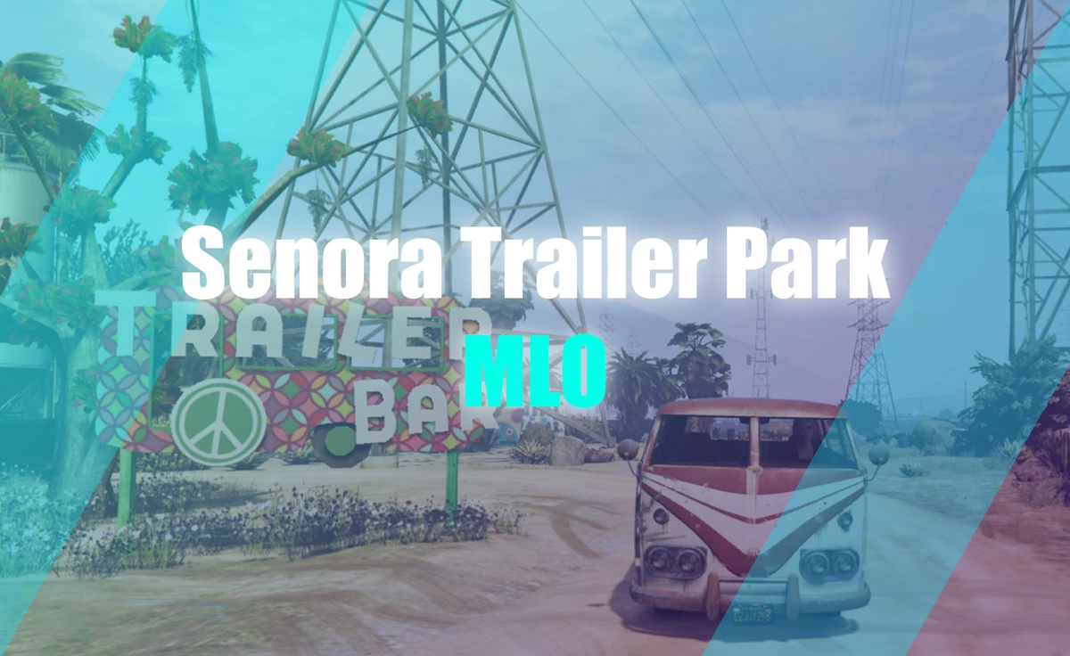 Senora Trailer Park MLO – Fully Open Source | FiveM Mapping